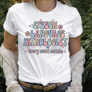 Speech Pathologist Shirt, SLP Speech Therapist Sweatshirt, Speech Assistant SLPA, Speech Language Pathologist Gift, SLP Graduation, New Slp
