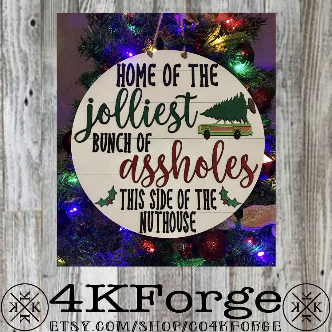Jolliest Bunch of Aholes This Side of the Nuthouse Door Hanger - Etsy