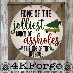 Jolliest Bunch of Aholes This Side of the Nuthouse Door Hanger - Etsy