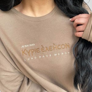CUSTOMIZABLE Embroidered Kyrie Eleison Sweatshirts