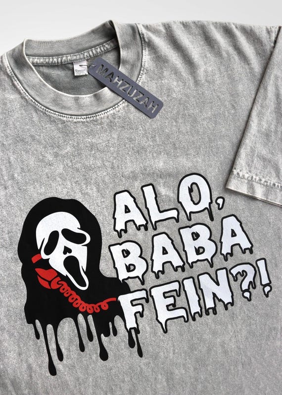 Scream- Alo, Baba Fein?! T- Shirt