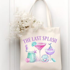 The Last Splash Bachelorette Tote Bag | Bridal Party Beach Bag | Bachelorette Party Favor | Bridesmaid Gift | Pool Party Tote
