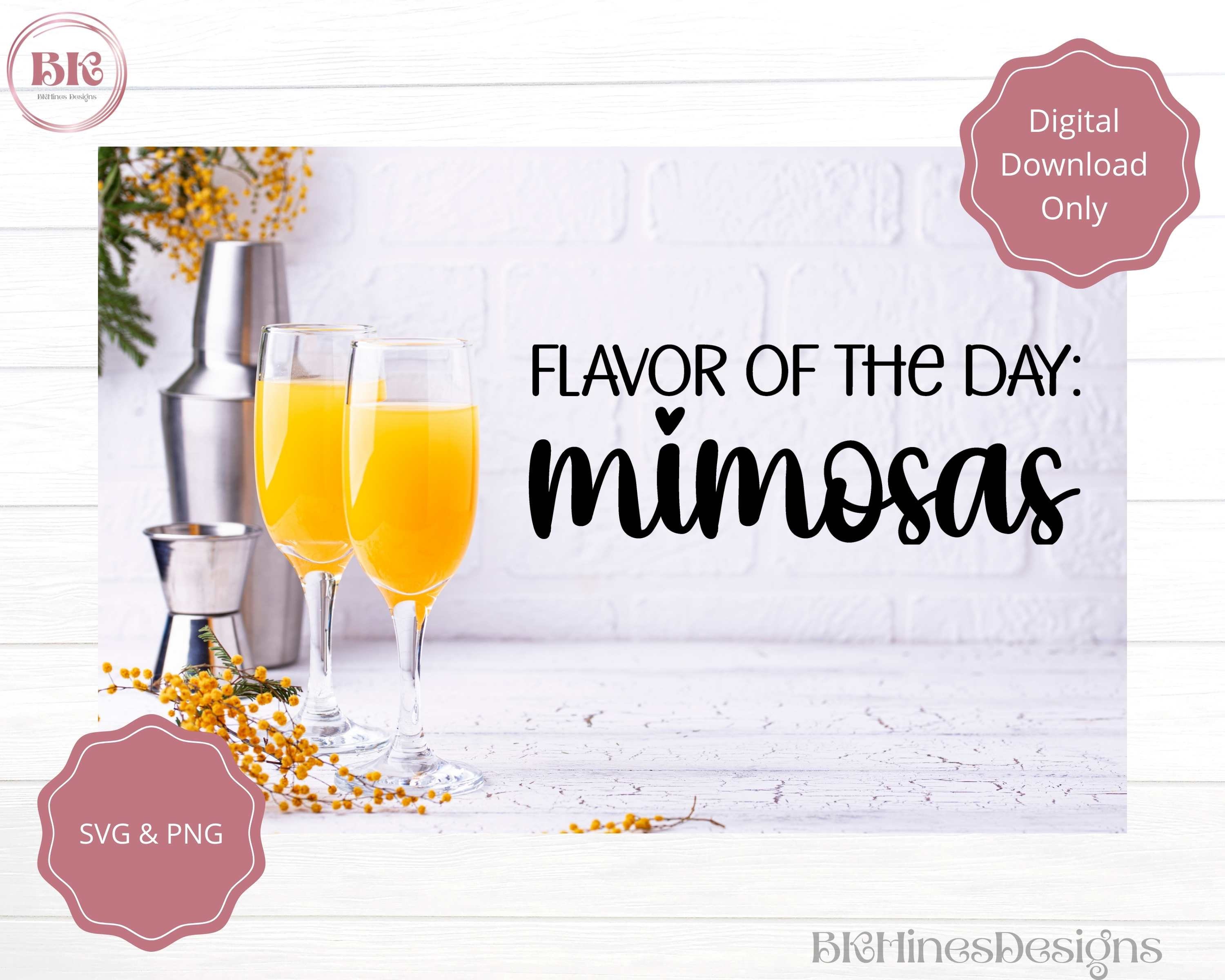 Flavor of the Day Mimosas SVG Mimosa SVG Brunch Mimosas Etsy
