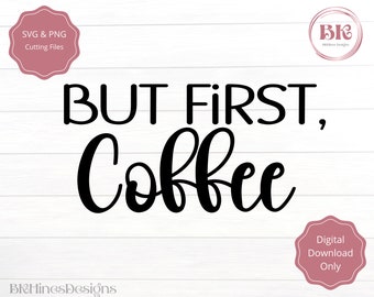 May include: Black and white text graphic that reads "But first, coffee" on a woodgrain background.
