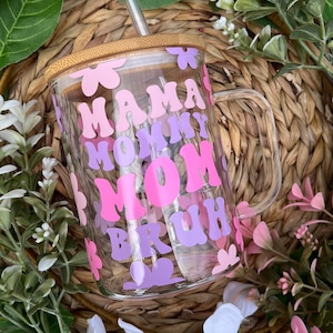 mama mommy mom Bruh glass mug
