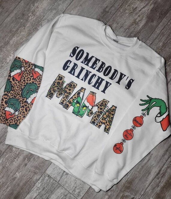 Personalized Somebody s Grinchy Mama Sweatshirt Etsy UK