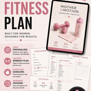 May include: A digital marketing graphic for a custom fitness plan titled Mother N Motion. The layout features a tablet displaying a workout program, pink dumbbells, a water bottle, and printed pages including a client snapshot and progress tracker.