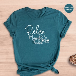 Relax Massage Therapist T-Shirt: Therapy Gift