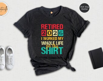 Retired 2026 Shirt, Retirement Shirt, Summer Shirt, Beach Shirt, Everywhere I'm Retired Shirt, Retirement Gifts, Vacation Shirts