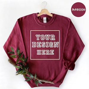 Custom Sweatshirt, Your Design Here Sweatshirt, Sweatshirt Gift, Custom Sweatshirt, Personalized Sweatshirt, Personalized Gift