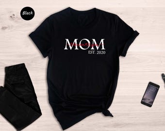Custom Mom Est Shirt, Custom Name Shirt, Mother's Day Shirt, Mom Gigi Shirt, Mother's Day Shirt, Cute Mom Shirt, Gift For Mom