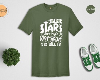 Stars Worship Christian T-Shirt: Religious Gift Tee