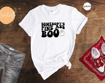 Somebody's Fine Ass Boo Shirt, Retro Boho Funny Halloween, Fine Ass Boo T-shirt, Birthday Gift, Girlfriend Halloween Tee