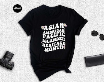 AAPI Heritage Month T-Shirt: Asian American Pacific Islander Pride