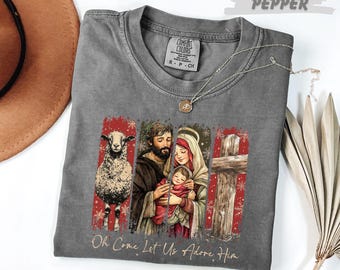 Comfort Colors™ Oh Come Let Us Adore Him Shirt, Nativity Holy Family Christmas T-Shirt, Religious Christian Xmas Gift Tee