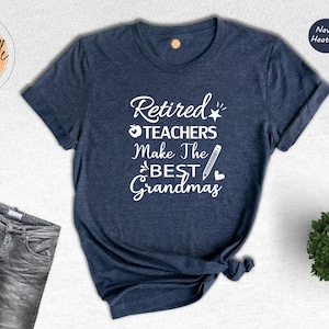 Retired Teacher Gift T-Shirt - Grandma Tee image 1