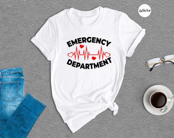 Emergency Department Nurse Shirt: RN Gift