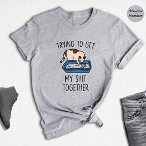 Funny Cat Shirt: Adult Humor Tee, Cat Lover Gift image 4