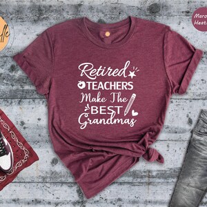 Retired Teacher Gift T-Shirt - Grandma Tee image 6