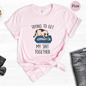 Funny Cat Shirt: Adult Humor Tee, Cat Lover Gift image 2