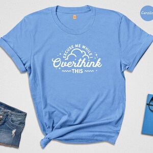 Funny Overthinking Shirt: Sarcastic Mom Tee image 3