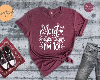 Out Single Digits I'm Ten T-Shirt: 10th Birthday Party Tee
