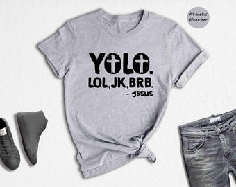 Funny Christian T-Shirt: YOLO Jesus Graphic Tee