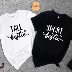 Tall Bestie Short Bestie Shirt, Best Friend Matching T-Shirts, BFF Duo Tee Gift, Funny Friendship Shirts, Bestie Squad Matching Set
