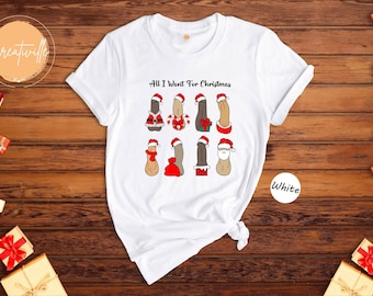 All I Want For Christmas Shirt, Funny Adult Humor Xmas Tee, Sarcastic Naughty Holiday Gift