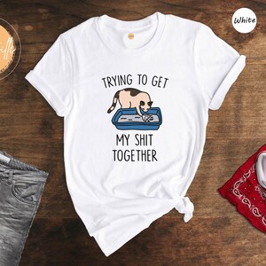 Funny Cat Shirt: Adult Humor Tee, Cat Lover Gift image 6