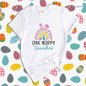 One Hoppy Teacher Easter T-Shirt: Rainbow Bunny Tee