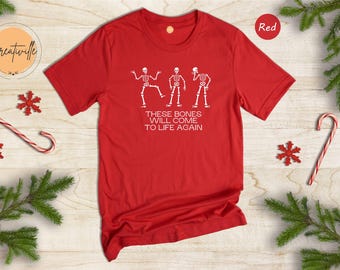 These Bones Will Come to Life Again Shirt, Dancing Skeleton Bible Verse Tee, Christian Faith Shirt