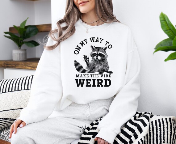 Raccoon Meme Sweatshirt: Funny Trash Panda Hoodie