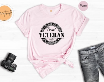 Proud Veteran Wife T-Shirt: Military Hero Wife Tee