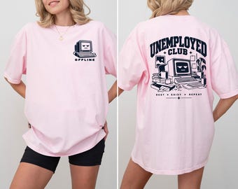Comfort Colors® Unemployed Club T-Shirt with Retro Computer Graphic
