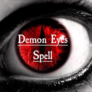 Puede incluir: Primer plano de un ojo humano con iris rojo y pupila negra. El texto "Demon Eyes Spell" está escrito en letras blancas sobre el ojo.