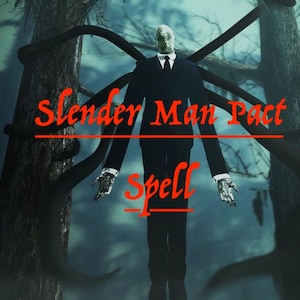 Könnte beinhalten: Digitale Illustration einer großen, schlanken Figur in einem schwarzen Anzug mit Krawatte, mit langen Armen und einem blassen Gesicht. Der Text "Slender Man Pact Spell" ist rot überlagert.