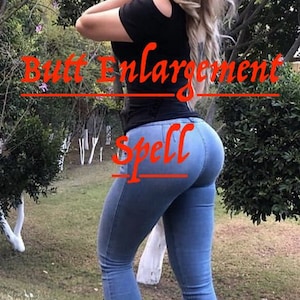 Butt Enlargement Spell/BBL/ Painless fast butt spell