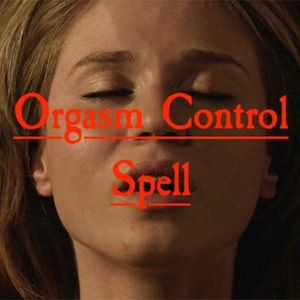Orgasm Control Spell