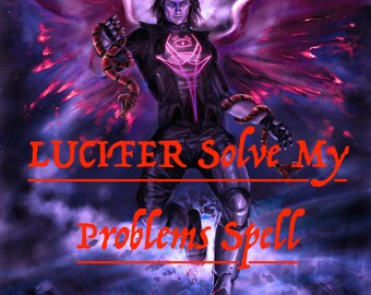 LUCIFER Solve My Problems Spell