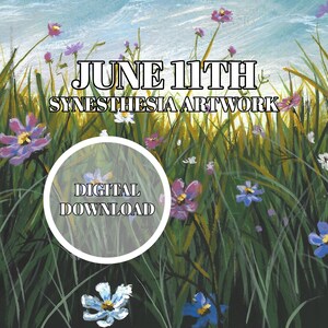 Może przedstawiać: Cyfrowy plik do pobrania obrazu przedstawiającego pole fioletowych, niebieskich i białych kwiatów na tle niebieskiego nieba. Tekst "JUNE 11TH SYNESTHESIA ARTWORK" znajduje się w górnej części obrazu. Tekst "DIGITAL DOWNLOAD" znajduje się w kółku w środkowej części obrazu.