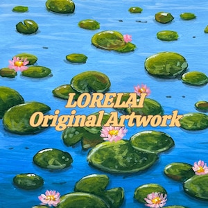 May include: A painting of a blue water surface covered with numerous green lily pads and several pink water lily flowers. The text LORELAI Original Artwork is printed in a light orange font across the center of the painted scene.