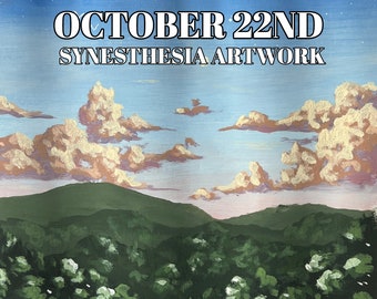October 22nd Birthday Painting - Artwork - Hand Painted - Synesthesia Art - Gift -Present - Original Painting