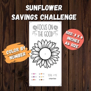 May include: A black and white printable color by number coloring page of a sunflower with the text "Focus on the good" and "Total $10". The coloring page is 3 x 6 inches and is A6 size.