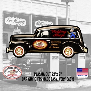 Gift for Auto Mechanic Carguy Metal WELDING SHOP SEDAN Garage Sign by The Busted Knuckle Garage