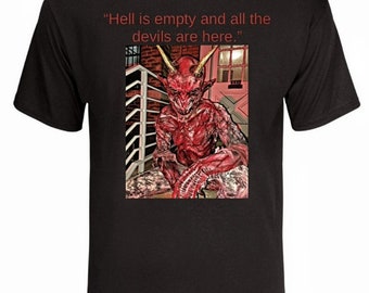 May include: Black t-shirt featuring a red devil graphic with yellow horns and the quote "Hell is empty and all the devils are here." The graphic depicts a demonic figure in front of a house.