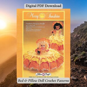 May include: Crochet pattern for a summer outfit for a 14 1/2 inch pillow doll. The pattern includes instructions for a dress and a pillow base. The pattern is from Fibre-Craft Materials Corp. and is titled "Merry Sunshine".