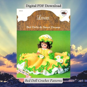 May include: A crochet pattern for a bed doll named Laura. The doll is wearing a yellow dress with green and white trim and a white flower hat. The pattern includes instructions for making the doll and its clothing.