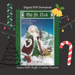 May include: Crochet pattern for a Santa doll outfit. The pattern is titled "Old St. Nick" and includes instructions for a 14-inch standing Santa doll. The pattern is from Fibre-Craft Materials Corp.