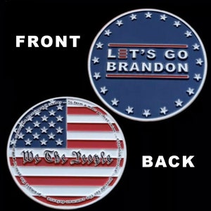 Let&#39;s Go Brandon / We The People Limited Edition Challenge Coin / Show support for Donald Trump